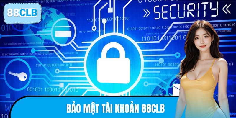 Bảo Mật Tài Khoản 88CLB – Cập Nhật Bí Kíp Chống Hack Dữ Liệu