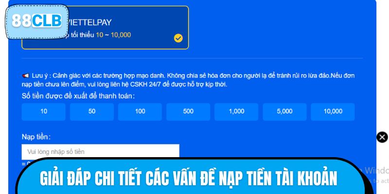 Giải đáp chi tiết các vấn đề nạp tiền tài khoản 