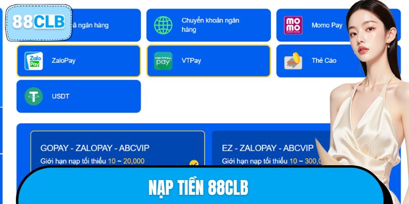 Các kênh nạp tiền 88CLB theo xu hướng thanh toán hiện đại