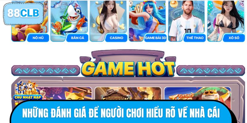 Những đánh giá để người chơi hiểu rõ về nhà cái